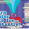 turn water into ice
